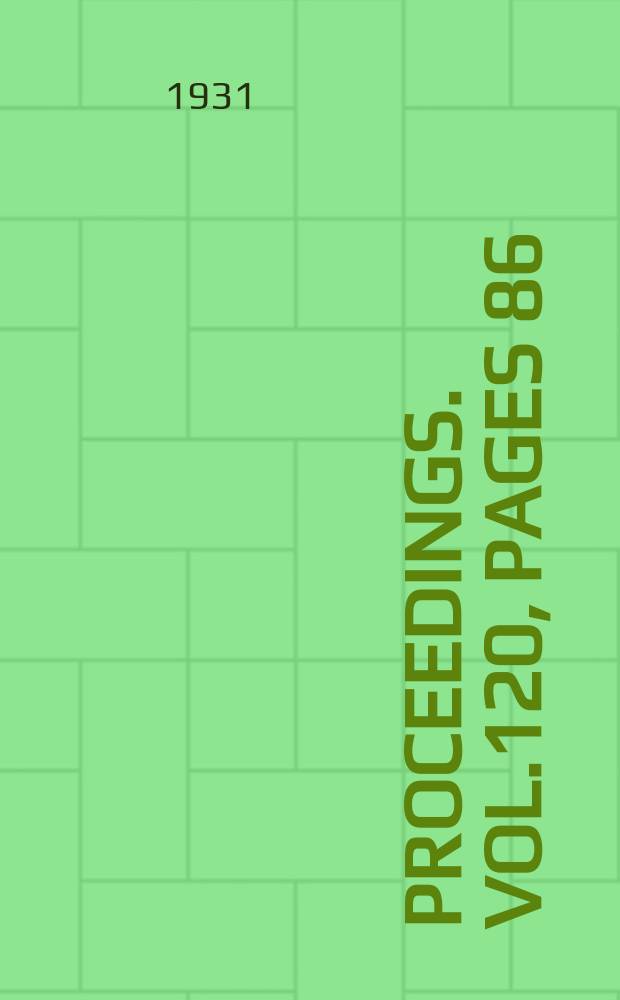 Proceedings. Vol.120, Pages 86