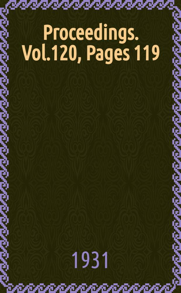 Proceedings. Vol.120, Pages 119