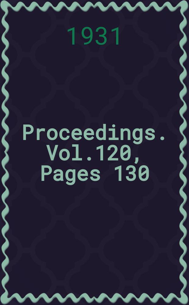 Proceedings. Vol.120, Pages 130