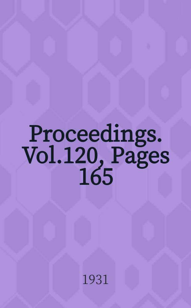 Proceedings. Vol.120, Pages 165