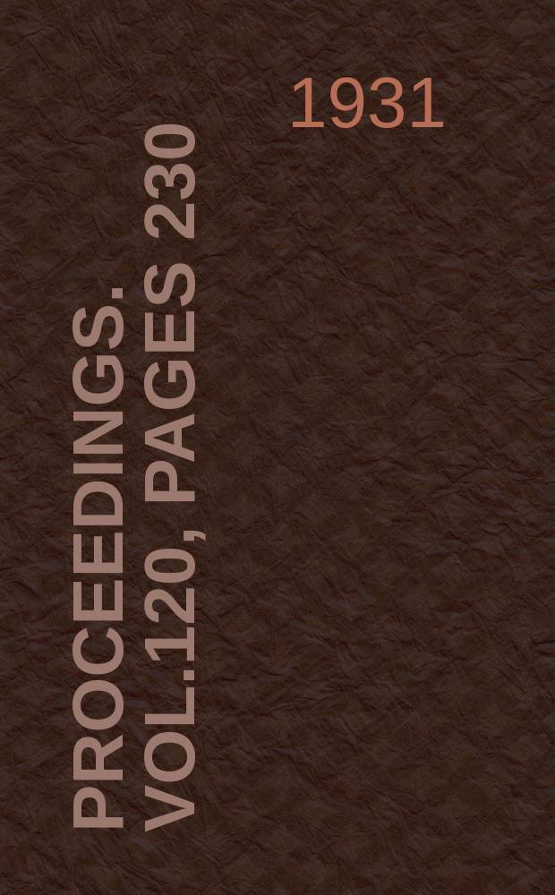 Proceedings. Vol.120, Pages 230