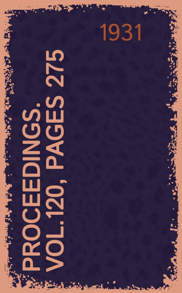 Proceedings. Vol.120, Pages 275