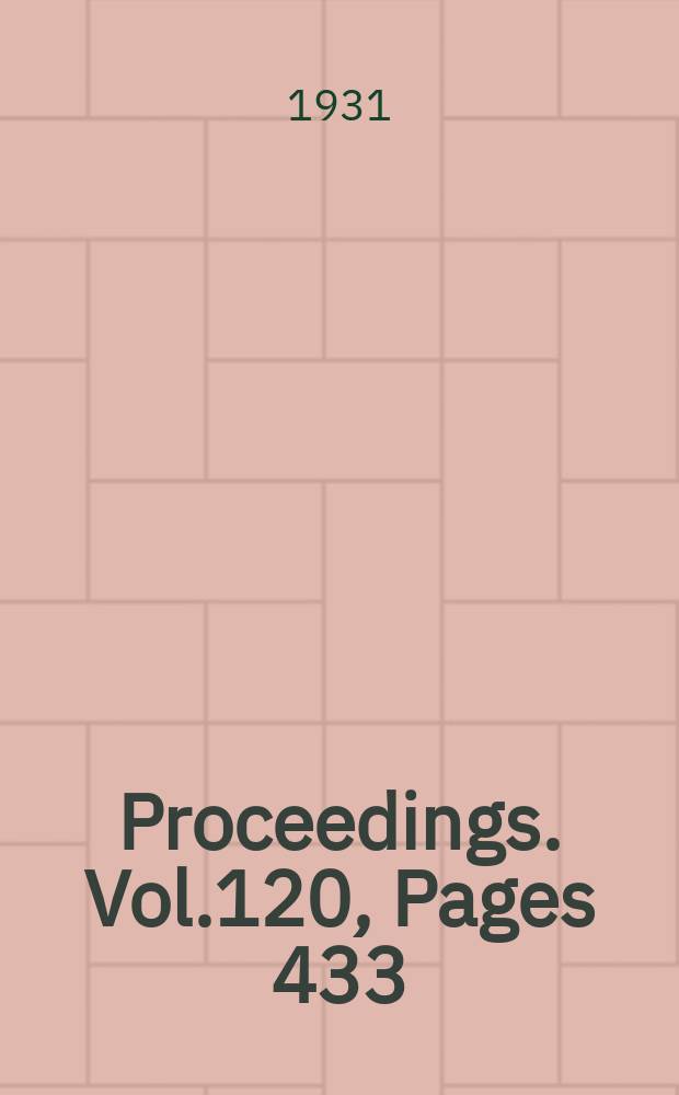 Proceedings. Vol.120, Pages 433