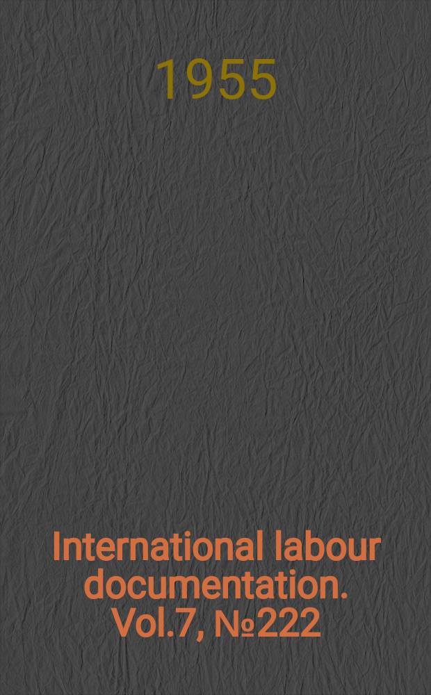 International labour documentation. Vol.7, №222