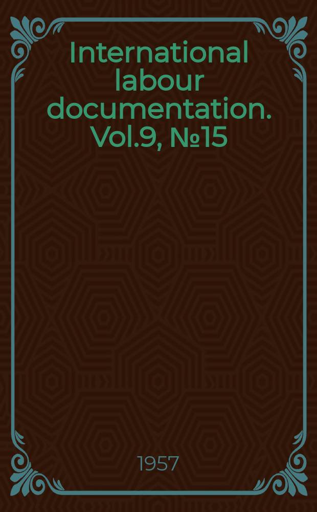 International labour documentation. Vol.9, №15