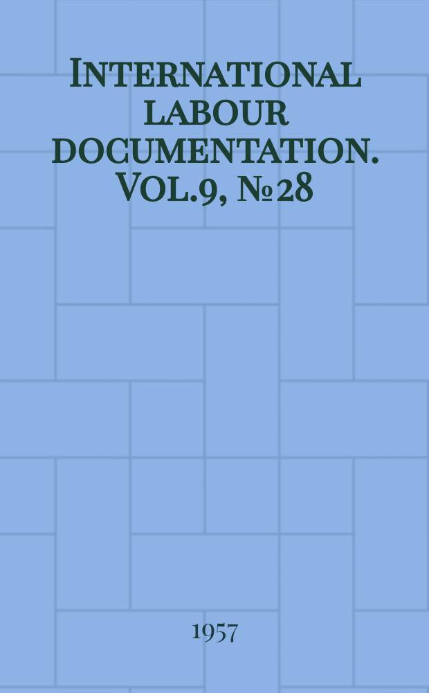 International labour documentation. Vol.9, №28