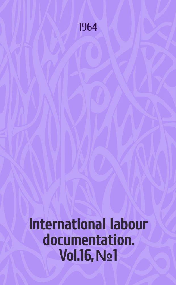 International labour documentation. Vol.16, №1