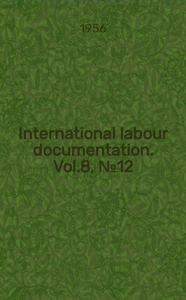 International labour documentation. Vol.8, №12