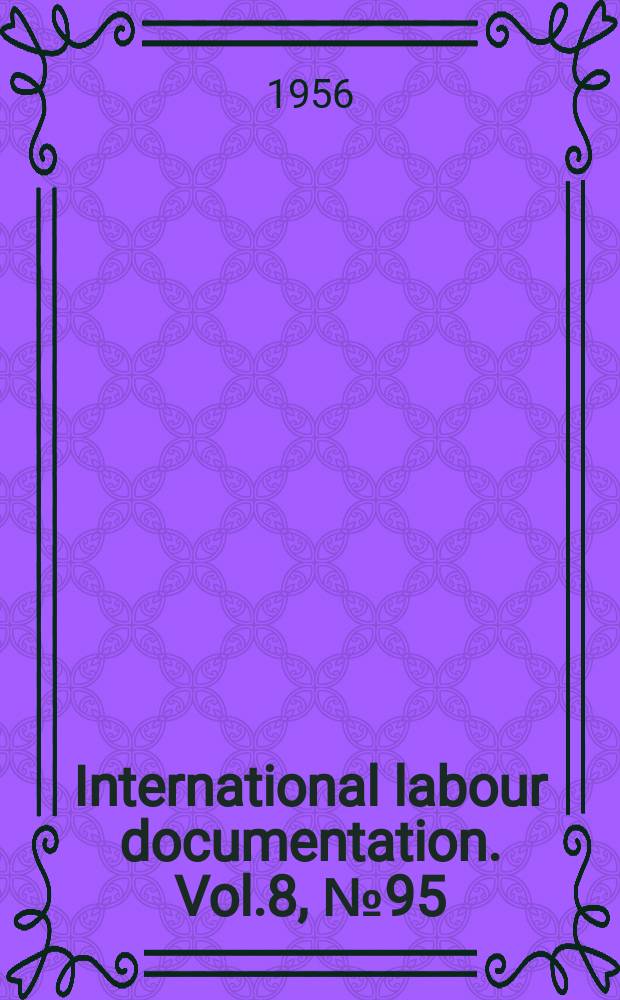 International labour documentation. Vol.8, №95