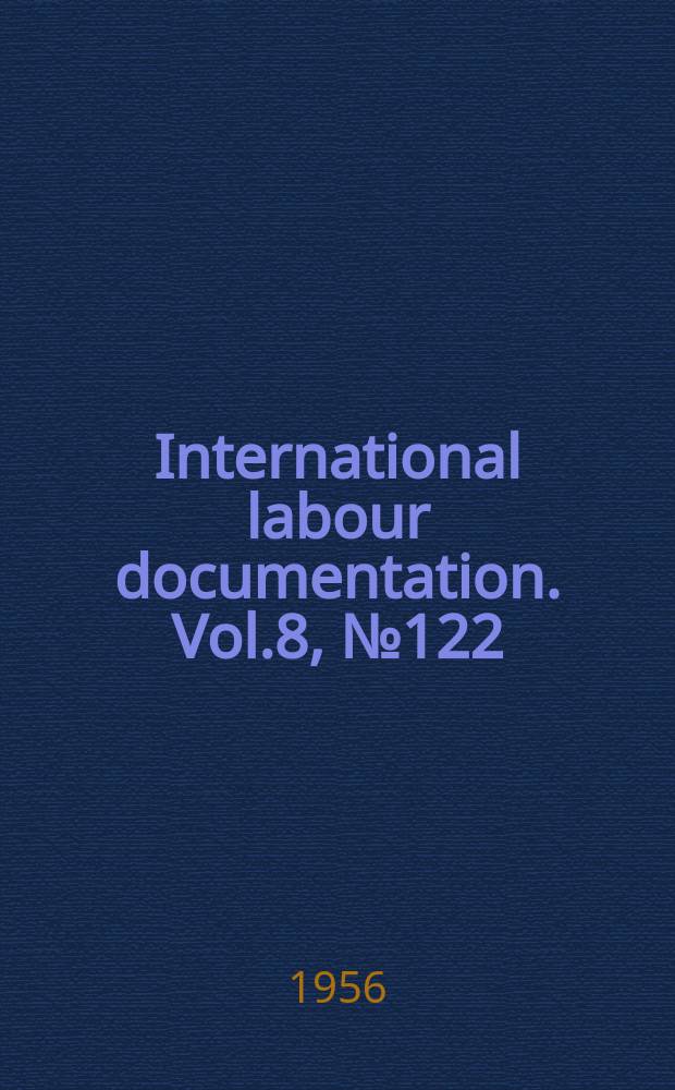 International labour documentation. Vol.8, №122