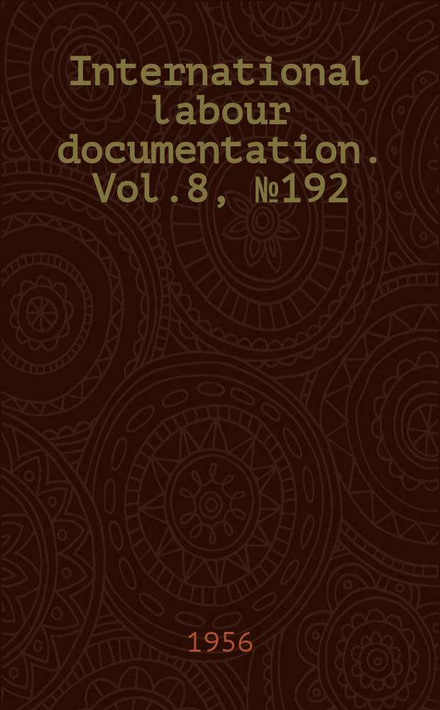 International labour documentation. Vol.8, №192