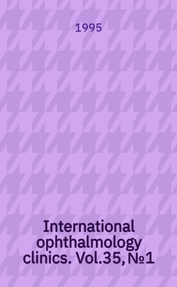 International ophthalmology clinics. Vol.35, №1