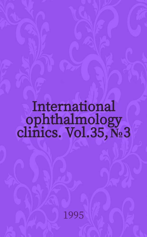 International ophthalmology clinics. Vol.35, №3