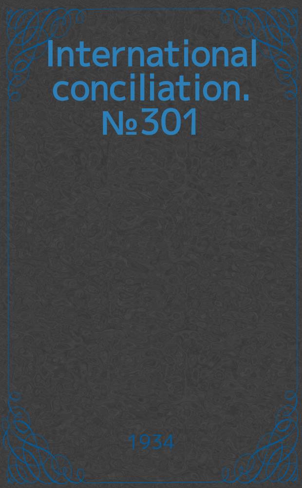 International conciliation. №301
