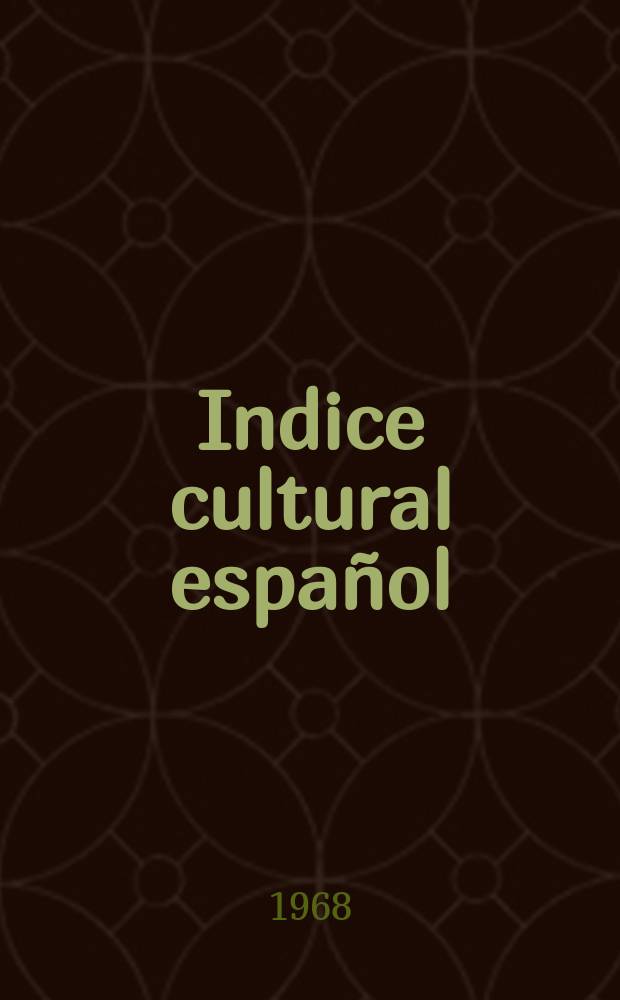 Indice cultural español : Publicacion mensual. Año23 1968, №275