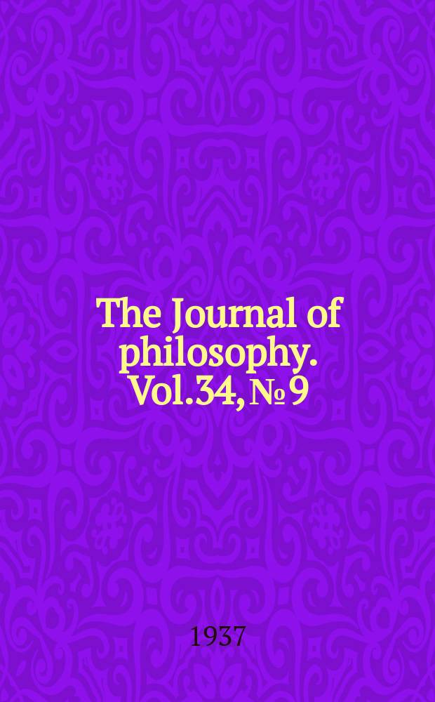 The Journal of philosophy. Vol.34, №9