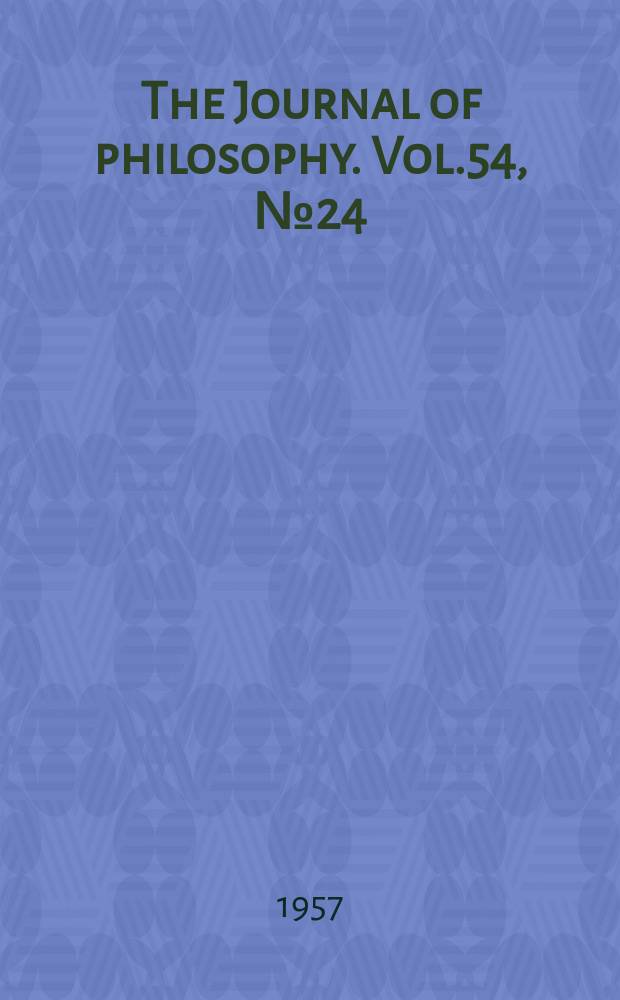 The Journal of philosophy. Vol.54, №24
