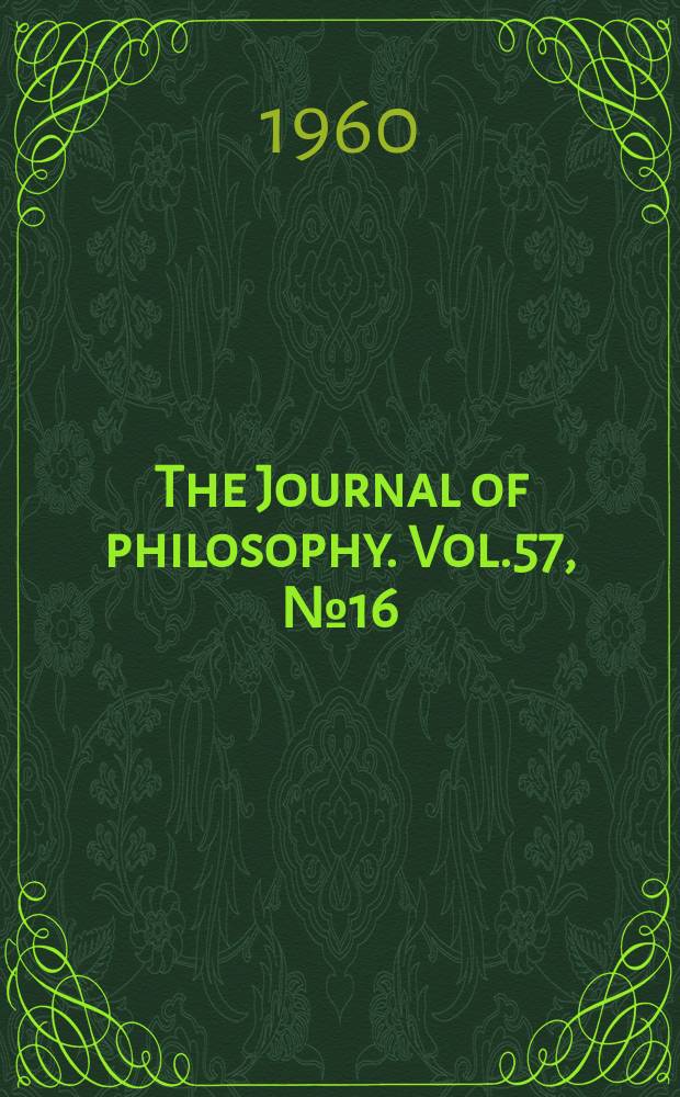 The Journal of philosophy. Vol.57, №16