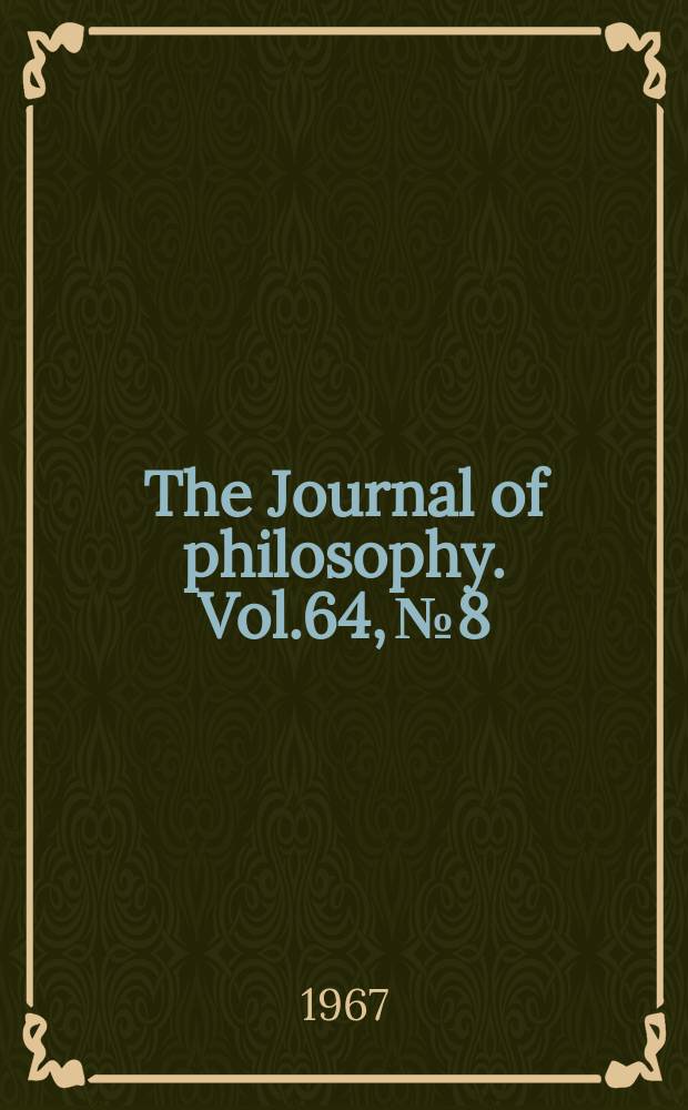 The Journal of philosophy. Vol.64, №8