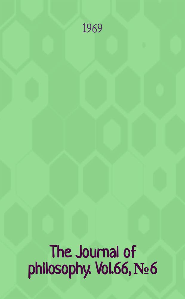 The Journal of philosophy. Vol.66, №6