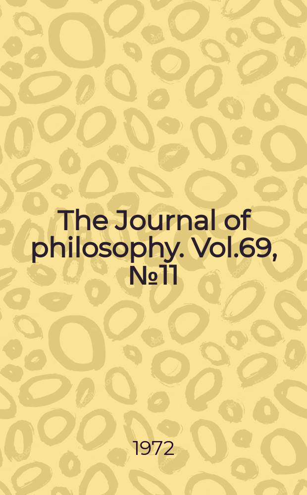 The Journal of philosophy. Vol.69, №11