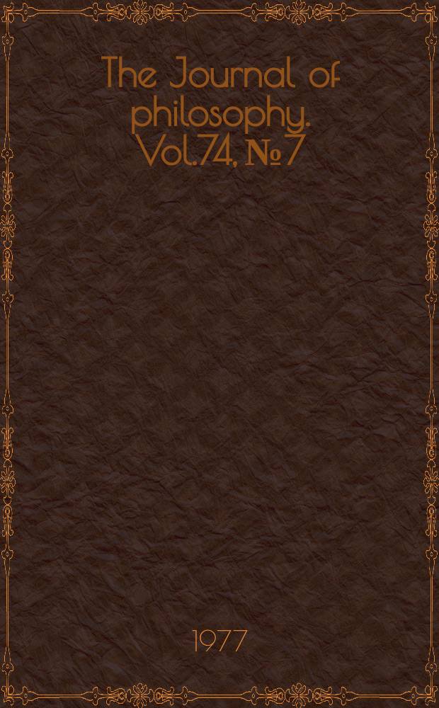 The Journal of philosophy. Vol.74, №7