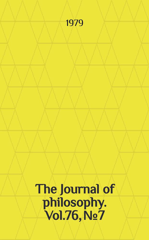 The Journal of philosophy. Vol.76, №7
