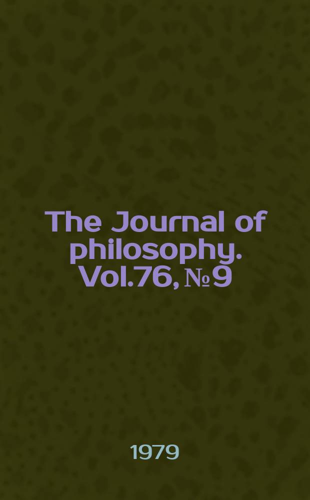 The Journal of philosophy. Vol.76, №9