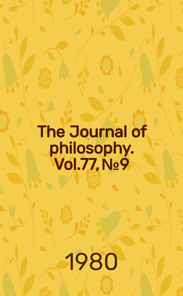 The Journal of philosophy. Vol.77, №9