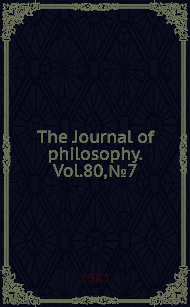 The Journal of philosophy. Vol.80, №7