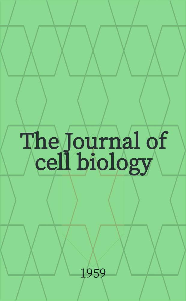 The Journal of cell biology : Formerly the Journal of biophysical and biochemical cytology. Vol.6, №2
