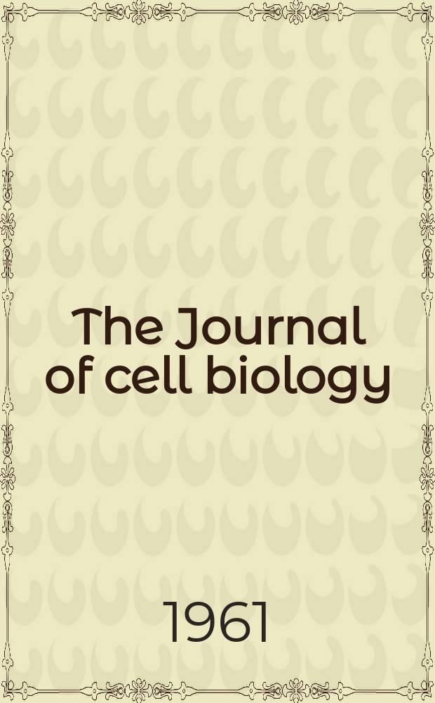 The Journal of cell biology : Formerly the Journal of biophysical and biochemical cytology. Vol.11, №2