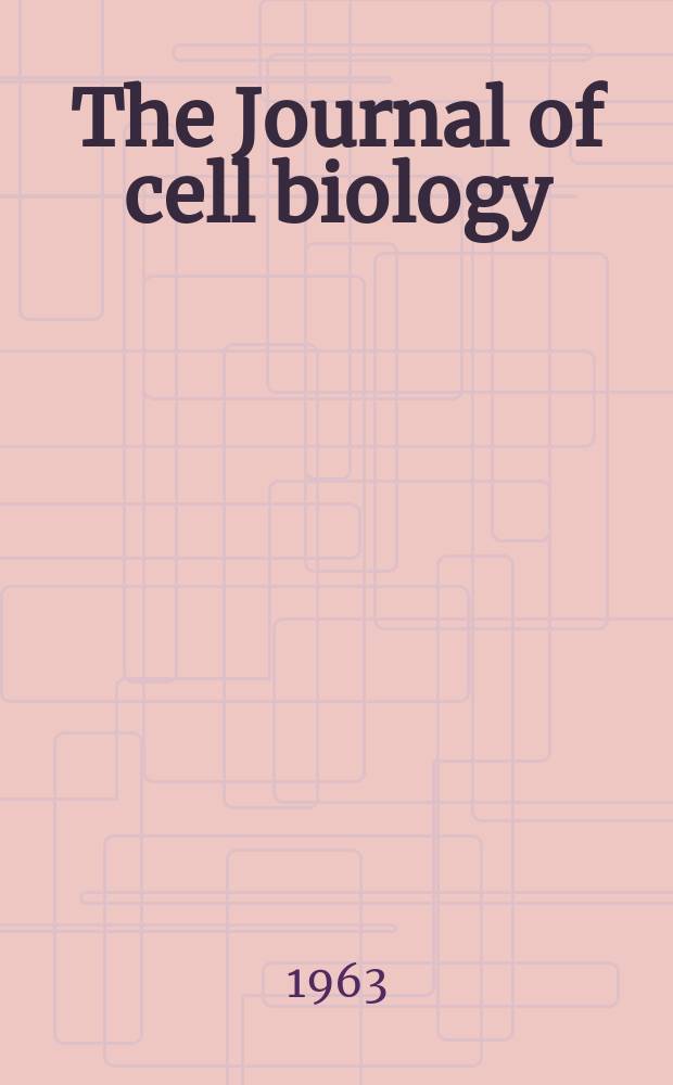 The Journal of cell biology : Formerly the Journal of biophysical and biochemical cytology. Vol.16, №1