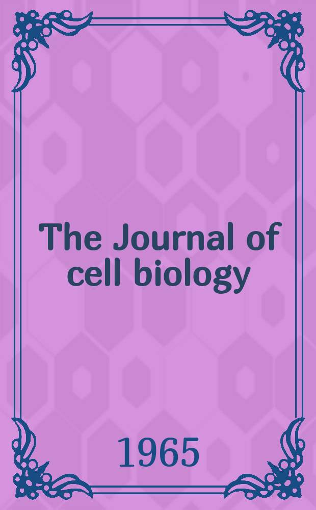 The Journal of cell biology : Formerly the Journal of biophysical and biochemical cytology. Vol.26, №1
