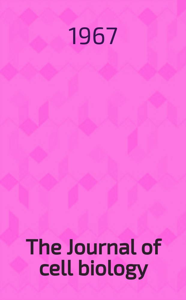 The Journal of cell biology : Formerly the Journal of biophysical and biochemical cytology. Vol.32, №1