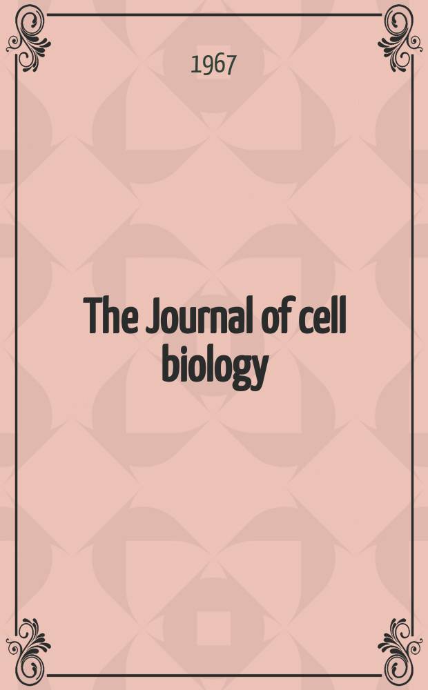The Journal of cell biology : Formerly the Journal of biophysical and biochemical cytology. Vol.35, №1