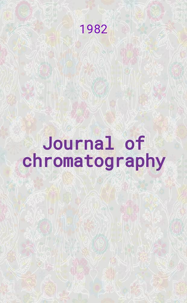 Journal of chromatography : Intern. journal on chromatography, electrophoresis and related methods. Vol.241, №2