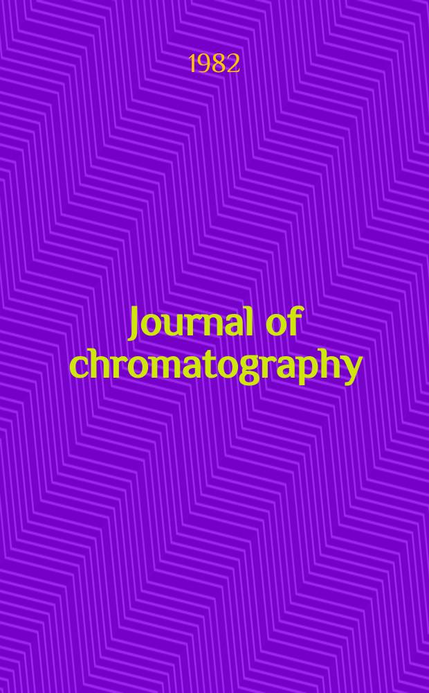 Journal of chromatography : Intern. journal on chromatography, electrophoresis and related methods. Vol.245, №2