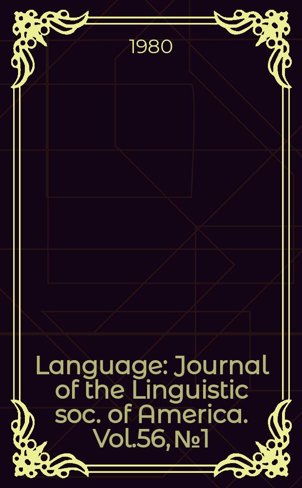 Language : Journal of the Linguistic soc. of America. Vol.56, №1