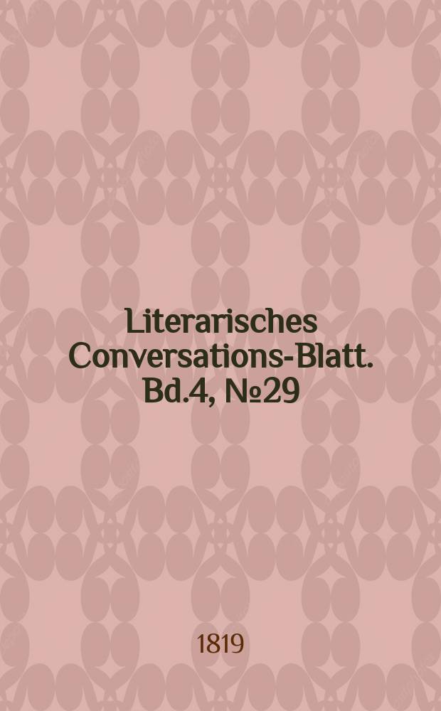 Literarisches Conversations-Blatt. Bd.4, №29