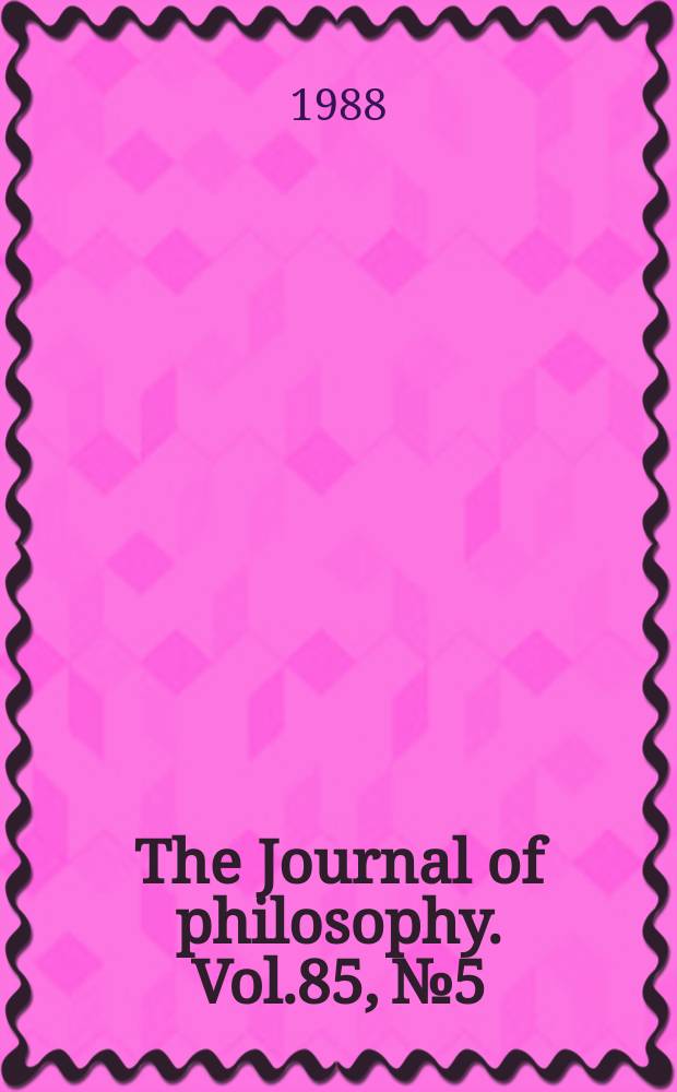 The Journal of philosophy. Vol.85, №5