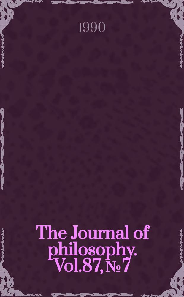 The Journal of philosophy. Vol.87, №7