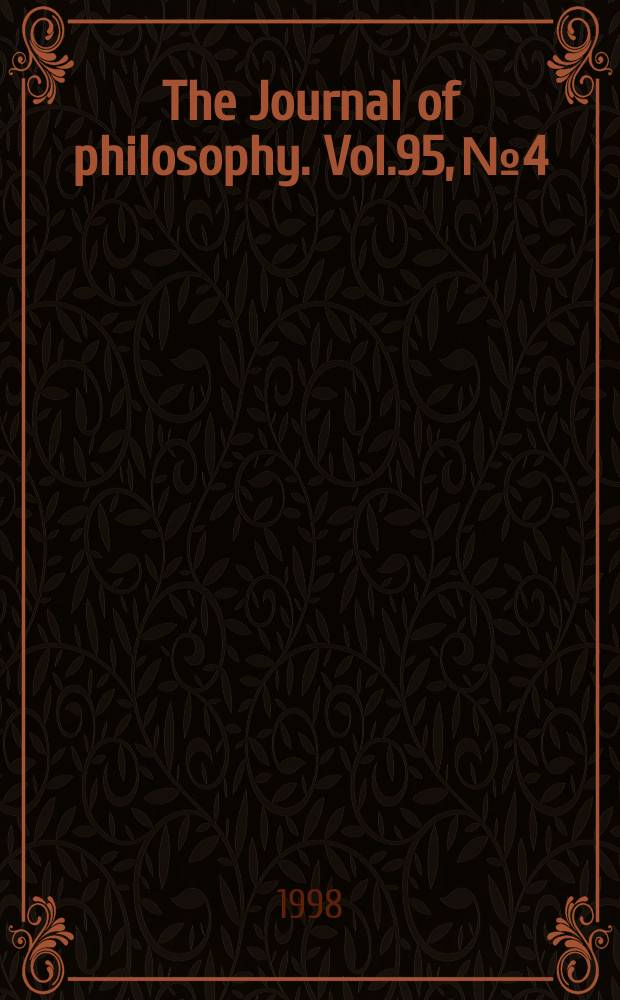 The Journal of philosophy. Vol.95, №4