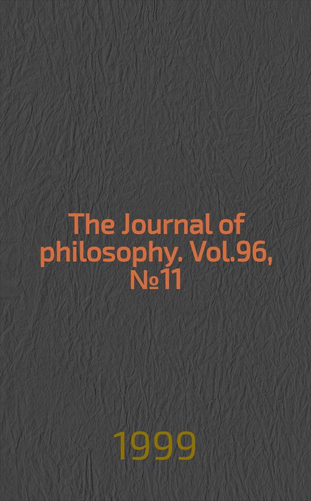 The Journal of philosophy. Vol.96, №11