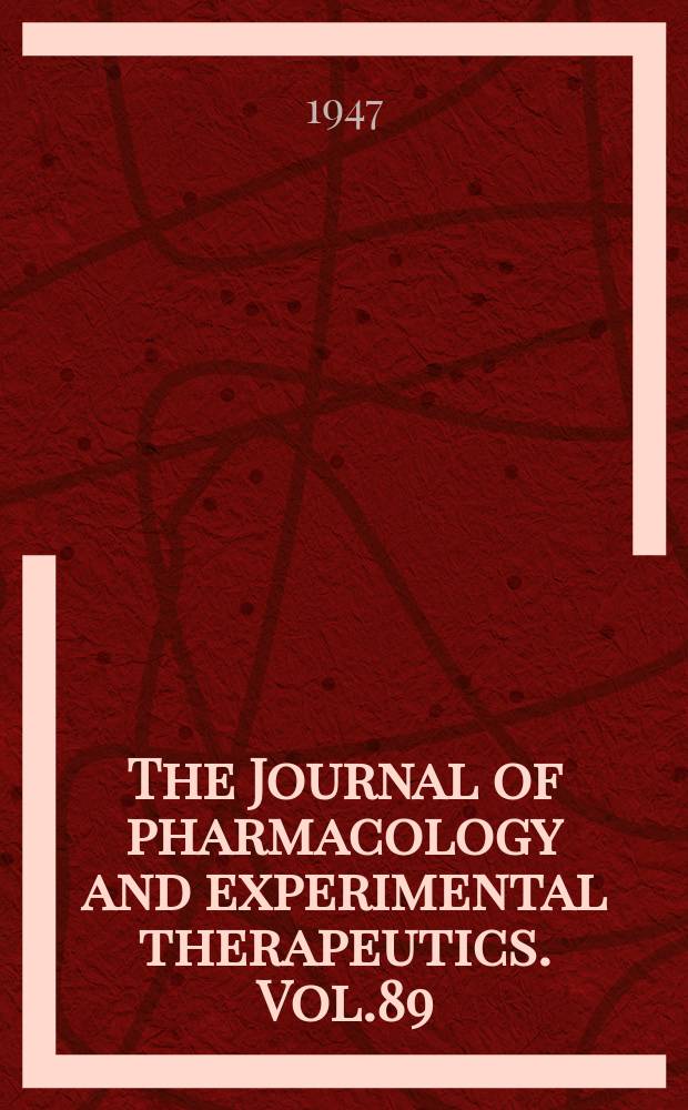 The Journal of pharmacology and experimental therapeutics. Vol.89