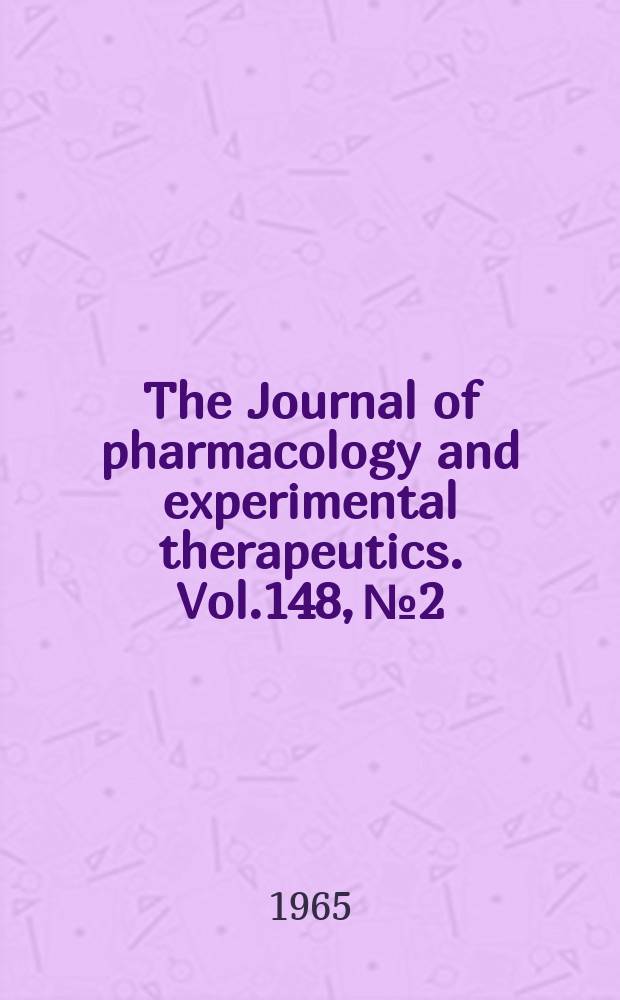 The Journal of pharmacology and experimental therapeutics. Vol.148, №2