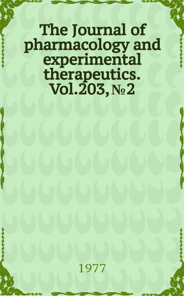 The Journal of pharmacology and experimental therapeutics. Vol.203, №2
