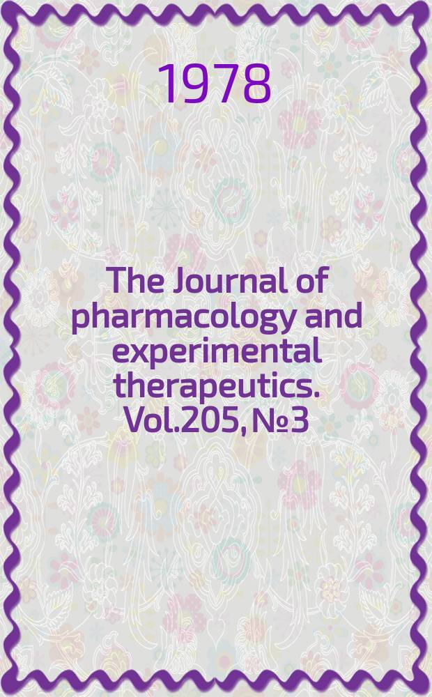 The Journal of pharmacology and experimental therapeutics. Vol.205, №3