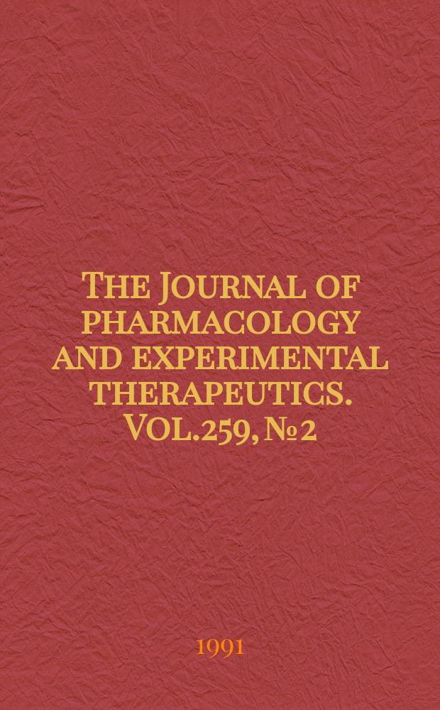The Journal of pharmacology and experimental therapeutics. Vol.259, №2