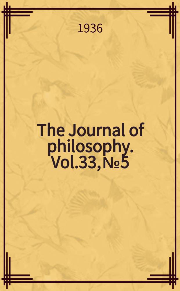 The Journal of philosophy. Vol.33, №5